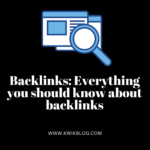 Backlinks: Everything you should know about backlinks