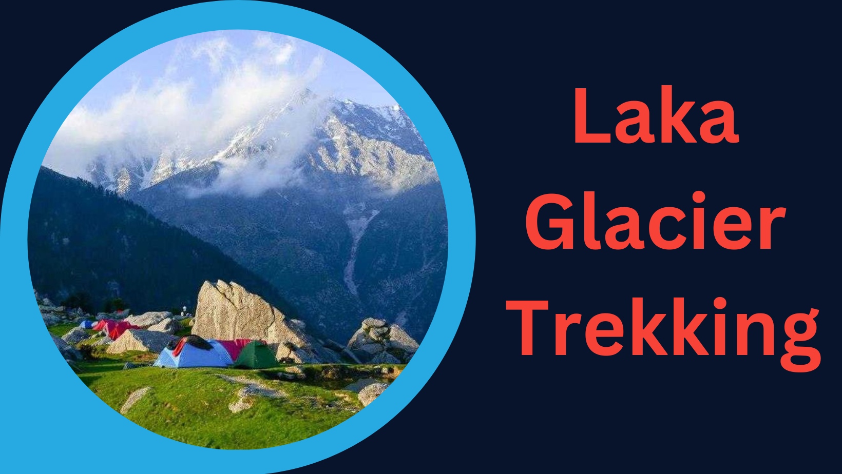 Laka Glacier Trekking