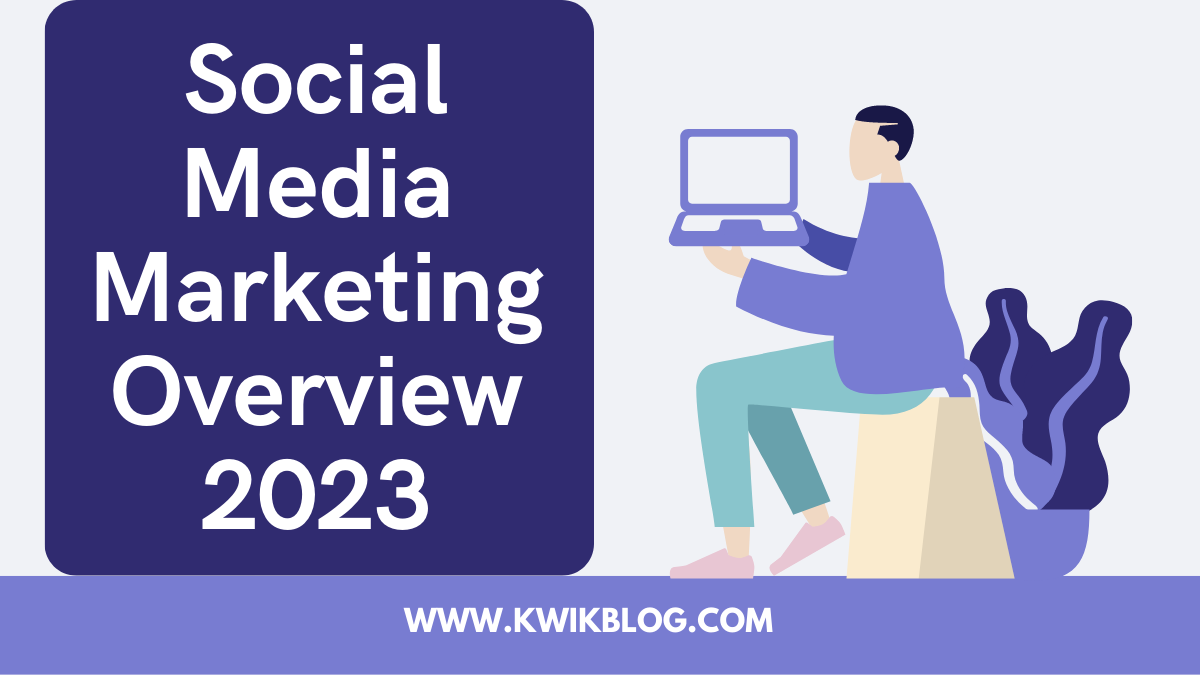 Social Media Marketing Overview