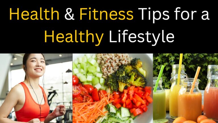 Health & Fitness Tips for a Healthy Lifestyle