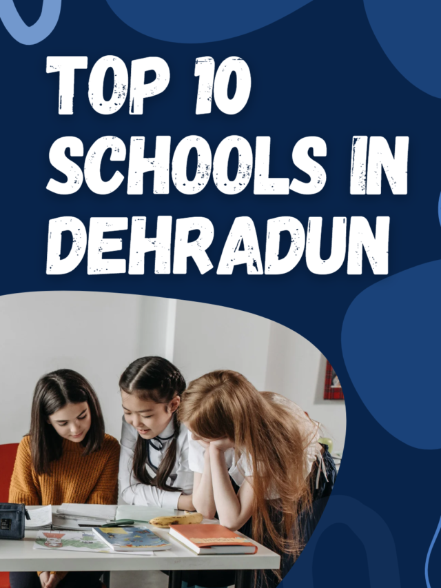 top 10 schools in Dehradun